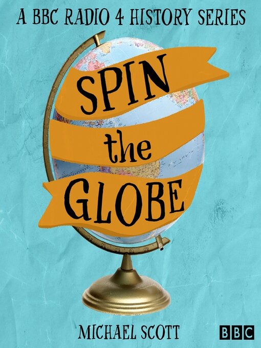 Title details for Spin the Globe by Michael Scott - Available